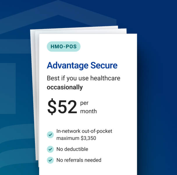 Graphic showing details for the 2025 Advantage Secure HMO plan with $52/mo premium and $3,350 out-of-pocket maximum. 