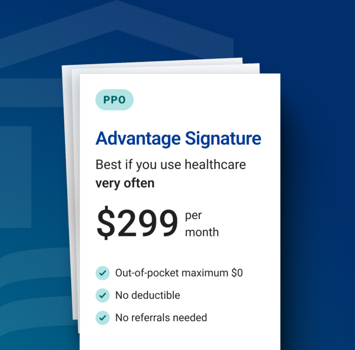 Graphic showing details for the 2025 Advantage Signature PPO plan with $299/mo premium and $0 out-of-pocket maximum. 